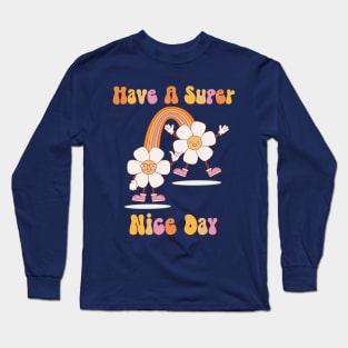 Have a Nice Day with a Rainbow and Happy Flowers in Retro Colors Long Sleeve T-Shirt